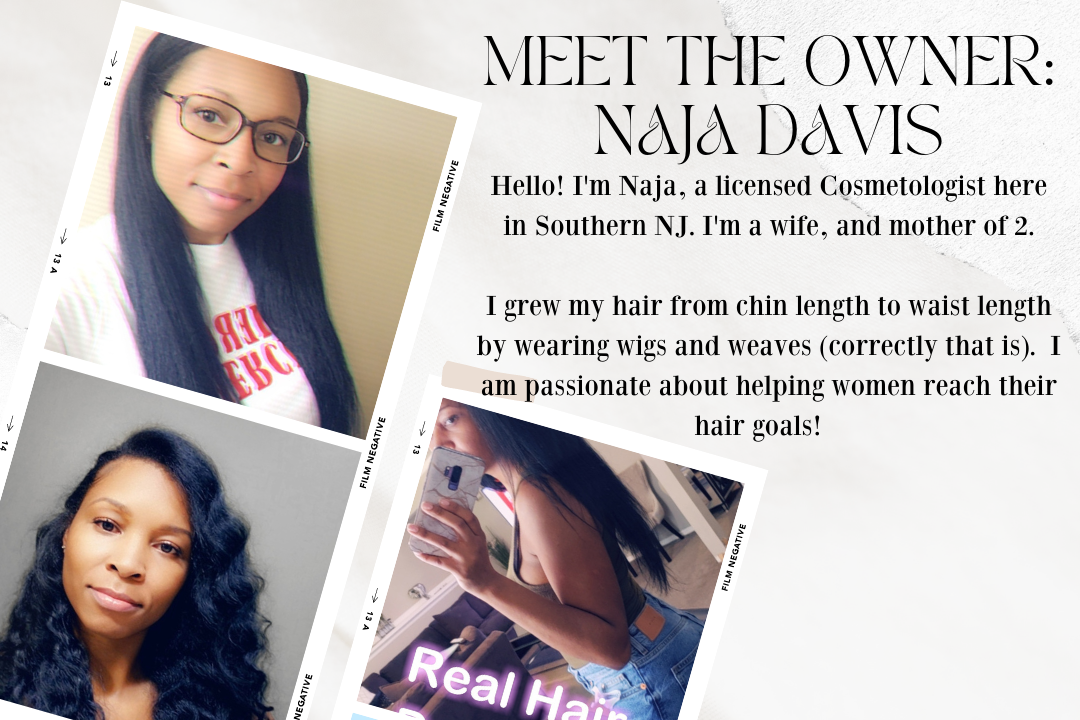 Grow your hair to waist length.  Book a free hair coaching call with Naja Davis for a strategy on how to reach your hair goals.  Naja is a hairstylist and wigmaker in the Deptford New Jersey area. 